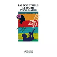 Las doce tribus de Hattie/ The Twelve Tribes Of Hattie