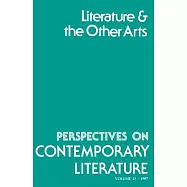 Perspectives on Contemporary Literature: Literature and the Other Arts