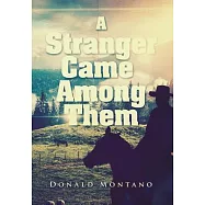 A Stranger Came Among Them