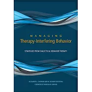 Managing Therapy-Interfering Behavior: Strategies from Dialectical Behavior Therapy