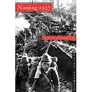 Nanjing 1937: Battle for a Doomed City