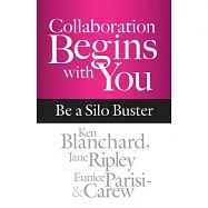 Collaboration Begins With You: Be a Silo Buster
