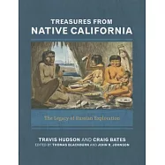 Treasures from Native California: The Legacy of Russian Exploration