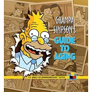 Grampa Simpson’s Guide to Aging
