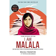 I Am Malala: How One Girl Stood Up for Education and Changed the World: Young Readers Edition