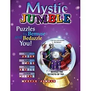 Mystic Jumble: Puzzles to Bemuse and Bedazzle You!