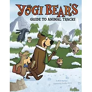 Yogi Bear&rsquo;s Guide to Animal Tracks