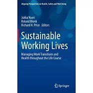 Sustainable Working Lives: Managing Work Transitions and Health Throughout the Life Course