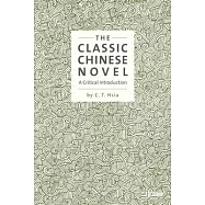 The Classic Chinese Novel: A Critical Introduction
