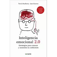 Inteligencia Emocional 2.0 / Emotional Intelligence 2.0: Estrategias Para Conocer Y Aumentar Su Coeficiente
