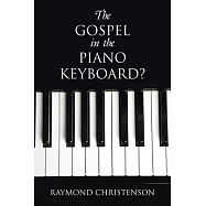The Gospel in the Piano Keyboard?