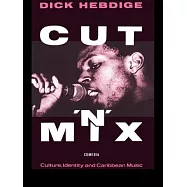 Cut `n’ Mix: Culture, Identity and Caribbean Music