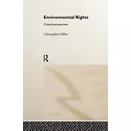 Environmental Rights: Critical Perspectives