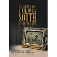 Belonging: The Civil War’s South We Never Knew