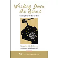 Writing Down the Bones: Freeing the Writer Within