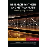 Research Synthesis and Meta-Analysis: A Step-By-Step Approach