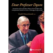 Dear Professor Dyson: Twenty Years of Correspondence Between Freeman Dyson and Undergraduate Students on Science