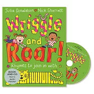 Wriggle and Roar!