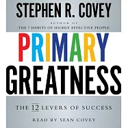 Primary Greatness: The 12 Levers of Success