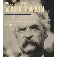 Autobiography of Mark Twain: The Complete and Authoritative Edition