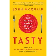 Tasty: The Art and Science of What We Eat