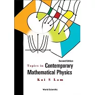 Topics in Contemporary Mathematical Physics