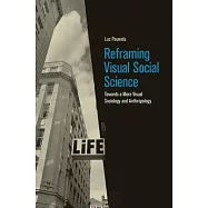 Reframing Visual Social Science