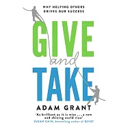 Give and Take: A Revolutionary Approach to Success