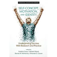 Self-concept, Motivation and Identity: Underpinning Success With Research and Practice