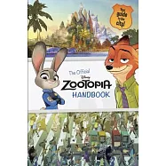 The Official Zootopia Handbook: Your Guide to the City!