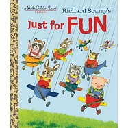 Richard Scarry&rsquo;s Just for Fun