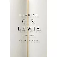 Reading C.S. Lewis: A Commentary