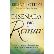 Dise&ntilde;ada para reinar / Fashioned to Reign