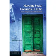 Mapping Social Exclusion in India: Caste, Religion and Borderlands