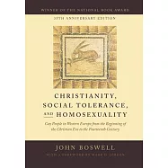Christianity, Social Tolerance, and Homosexuality: Gay People in Western Europe from the Beginning of the Christian Era to the Fourteenth Century