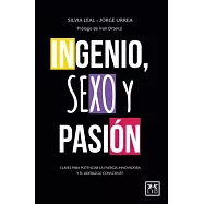 Ingenio, sexo y pasion / Wit, Sex and Passion
