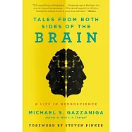 Tales from Both Sides of the Brain: A Life in Neuroscience
