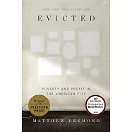Evicted: Poverty and Profit in the American City