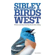 Sibley Birds of West: Field Guide to Birds of Western North American
