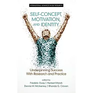 Self-concept, Motivation and Identity: Underpinning Success With Research and Practice
