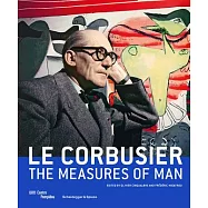 Le Corbusier: The Measure of Man