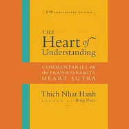 The Heart of Understanding: Commentaries on the Prajnaparamita Heart Sutra