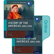 History of the Americas 1880-1981: Ib History Print and Online Pack: Oxford Ib Diploma Program