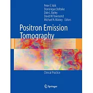 Positron Emission Tomography: Clinical Practice