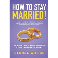 How to Stay Married!: Gold Wedding Bands His/Her