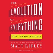 The Evolution of Everything: How New Ideas Emerge, Library Edition