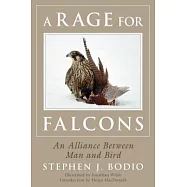 A Rage for Falcons: An Alliance Between Man and Bird