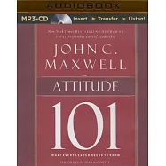 Attitude 101: What Every Leader Needs to Know