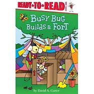 Busy Bug Builds a Fort