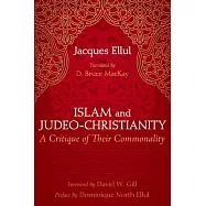 Islam and Judeo-Christianity: A Critique of Their Commonality